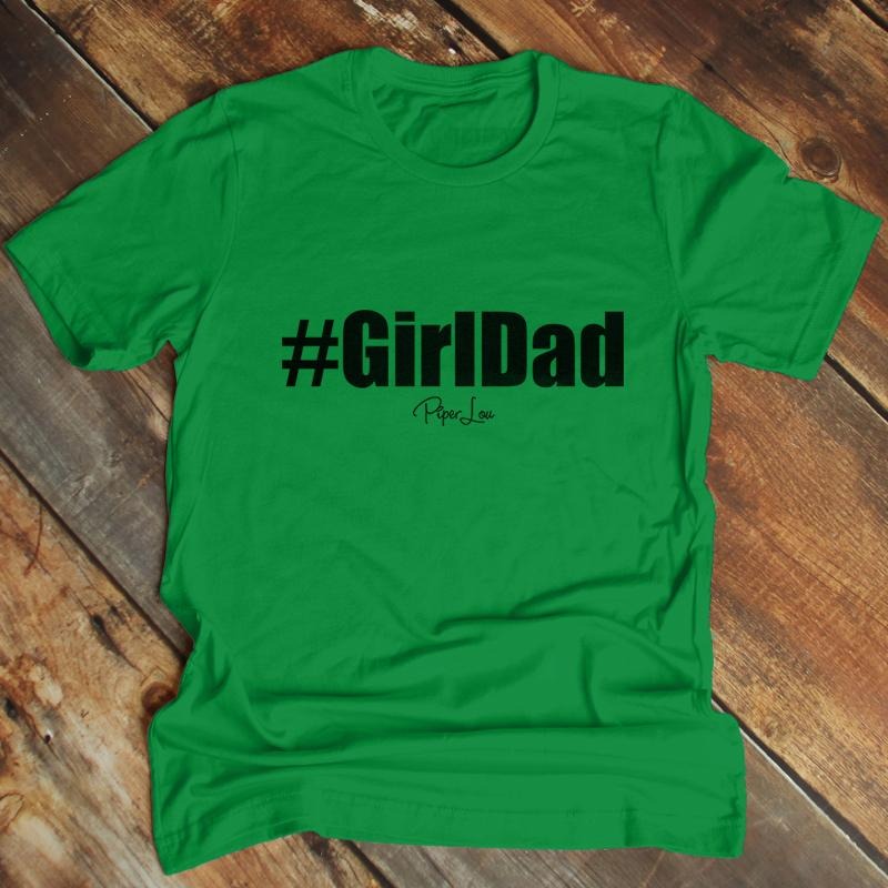 FLASH SALE | Girl Dad Apparel, Printed In The USA, Tee Blue / Ash / Military Gree / Turf Green / White, #mensapparel #dads #blackprint