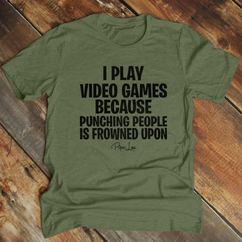 FLASH SALE | I Play Video Games Because Apparel, Printed In The USA, Tee Blue / Ash / Military Gree / Turf Green / White, #mensapparel #dads #blackprint
