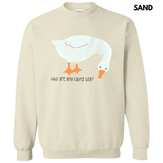 Who You Calling Silly Sweatshirt