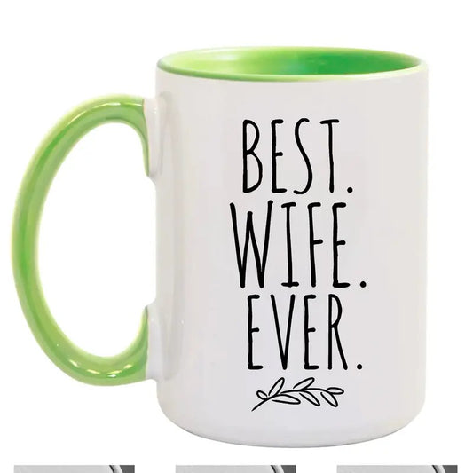 Wife Ever Coffee Mug, Gift For Wife, Anniversary Gift, Gift For Wife From Husband, Wife Gift, Wife Valentines Day, Birthday Cup, 11 15oz Ceramic Cup