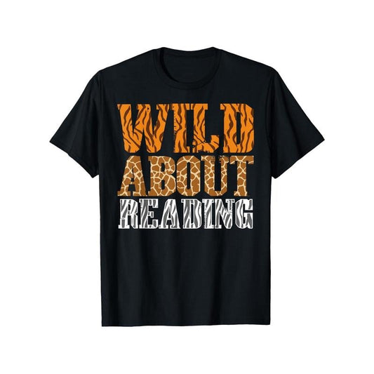 Wild About Reading" 100% Cotton T-Shirt - Perfect Gift for Book Lovers, Men & Women | Casual Fit, Machine Washable | Black Made in USA