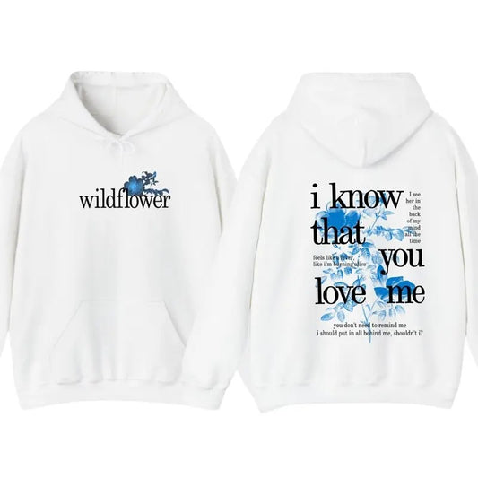Wildflower Hoodie, I Know That You Love Me Hoodie