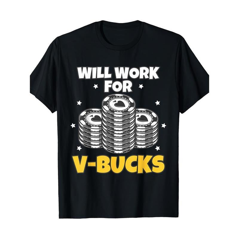 Will Work For Bucks V Gaming Gifts For RPG Gamers Youth Men T-Shirt - 220g made in usa