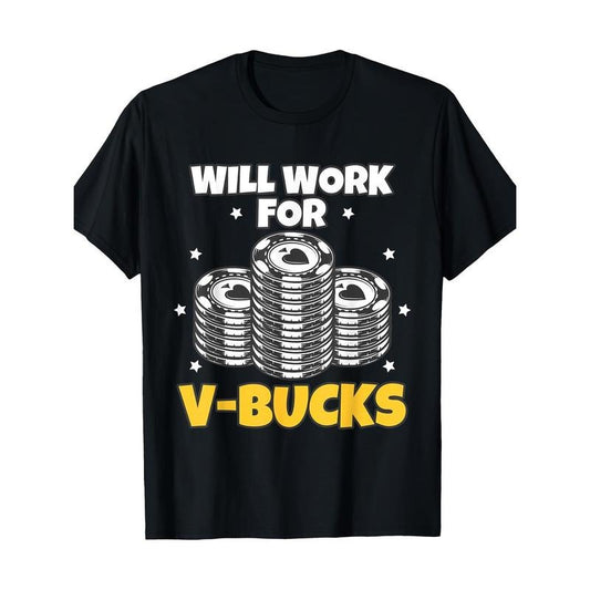 Will Work For Bucks V Gaming Gifts For RPG Gamers Youth Men T-Shirt - 220g made in usa