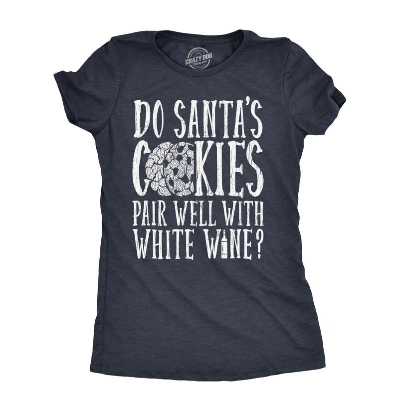 Womens Do Santas Cookies Pair Well With White Wine T Shirt Funny Xmas Drinking Lovers Tee for Ladies Funny Womens T Shirts Cute Slimming Top Comfortable Soft Womenswear Christmas Tops for Women Funny Navy -