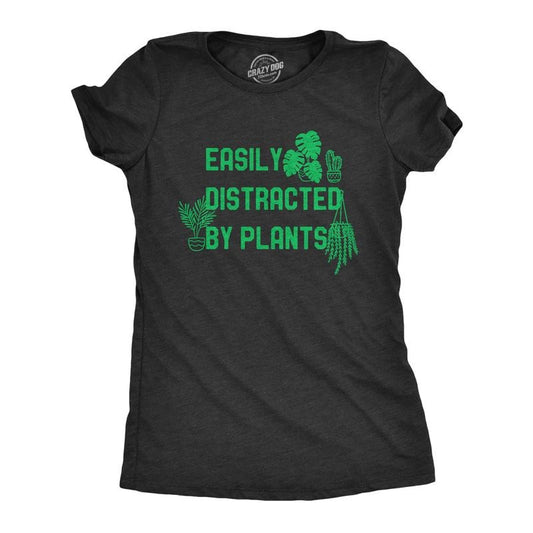 Womens Easily Distracted By Plants T Shirt Funny Garden House Plant Lovers Graphic Novelty Tee For Women Funny Womens T Shirts Cute Slimming Top Comfortable Soft Womenswear Funny Environmental Top Black