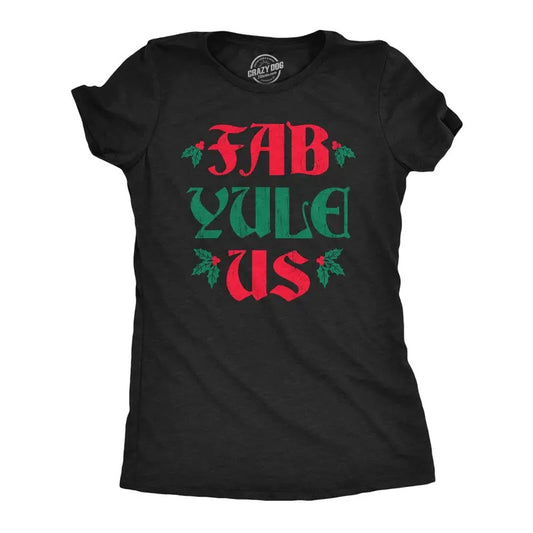 Womens Fab Yule Us T Shirt Funny Xmas Season Holiday Party Lovers Tee For Ladies Funny Womens T Shirts Cute Slimming Top Comfortable Soft Womenswear Christmas Tops for Women Women's Novelty Tees Black -
