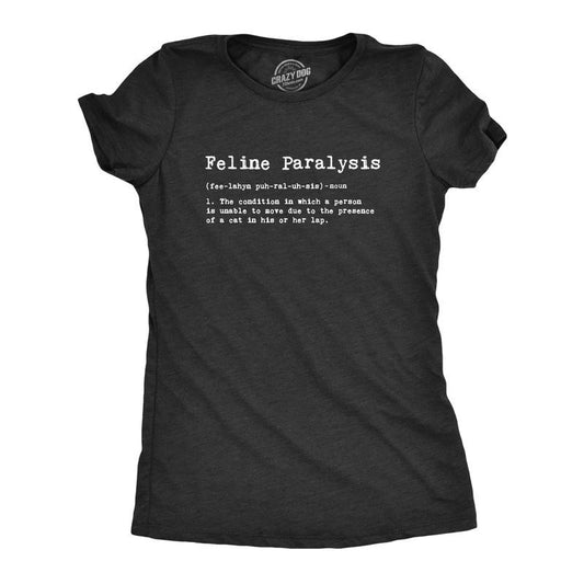 Womens Feline Paralysis T Shirt Funny Cat Lover Cute Pet Kitty Crazy Cat Lady Tee Funny Womens T Shirts Cute Slimming Top Comfortable Soft Womenswear Funny Cat Top Women's Novelty Tees Black