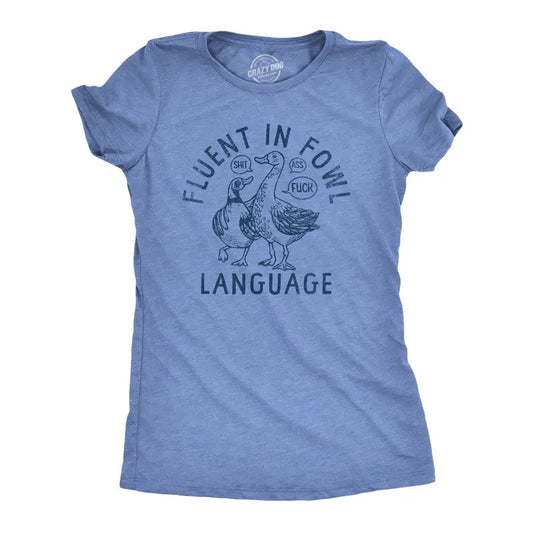 Womens Fluent In Fowl Language T Shirt Funny Swearing Cursing Ducks Joke Tee For Ladies Funny Womens T Shirts Cute Slimming Top Comfortable Soft Womenswear Sarcastic T Shirt for Women Funny Animal T Light Blue