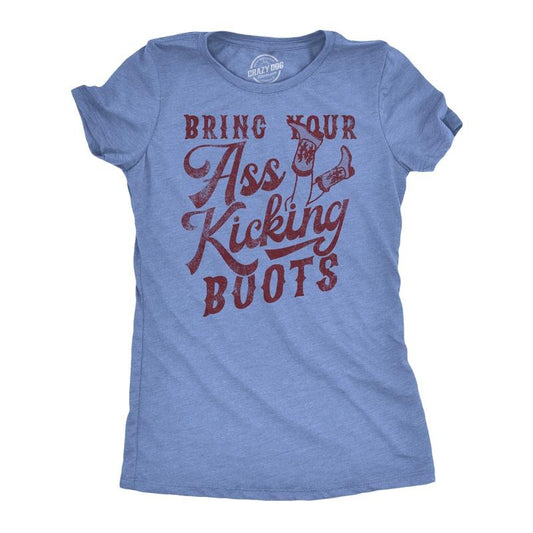Womens Funny T Shirts Bring Your Ass Kicking Boots Sarcastic Graphic Tee Funny Womens T Shirts Cute Slimming Top Comfortable Soft Light Blue