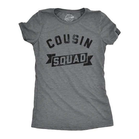 Womens Funny T Shirts Cousin Squad Family Reunion Novelty Tee For Ladies Funny Womens T Shirts Cute Slimming Top Comfortable Soft Womenswear Funny Cousin Top Women's Novelty Tees Dark Grey