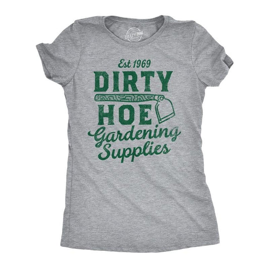 Womens Funny T Shirts Dirty Hoe Gardening Supplies Sarcastic Graphic Tee Funny Womens T Shirts Cute Slimming Top Comfortable Soft Womenswear Funny Sarcastic Top Women's Novelty Tees Light Grey