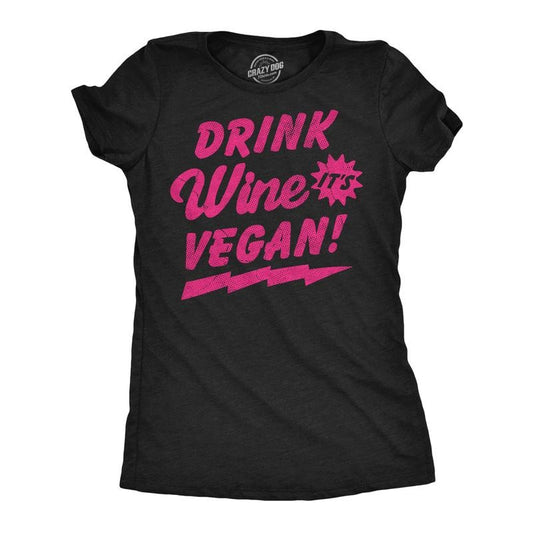 Womens Funny T Shirts Drink Wine Its Vegan Sarcastic Drinking Graphic Novelty Tee For Ladies Funny Womens T Shirts Cute Slimming Top Comfortable Soft Womenswear Wine Tops for Women Funny Drinking Top Black -