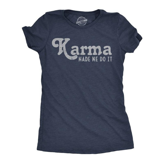 Womens Funny T Shirts Karma Made Me Do It Sarcastic Novelty Graphic Tee For Ladies Funny Womens T Shirts Cute Slimming Top Comfortable Soft Womenswear Funny Sarcastic Top Women's Novelty Tees Navy -