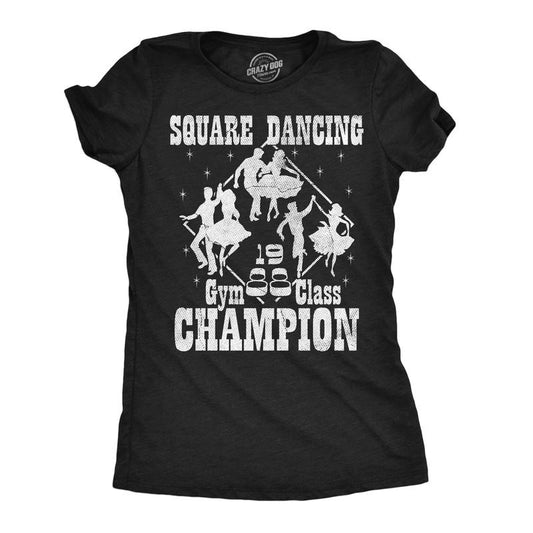Womens Funny T Shirts Square Dance Champion Sarcastic Graphic Novelty Tee For Ladies Funny Womens T Shirts Cute Slimming Top Comfortable Soft Womenswear Funny Sarcastic Top Women's Novelty Tees Black -