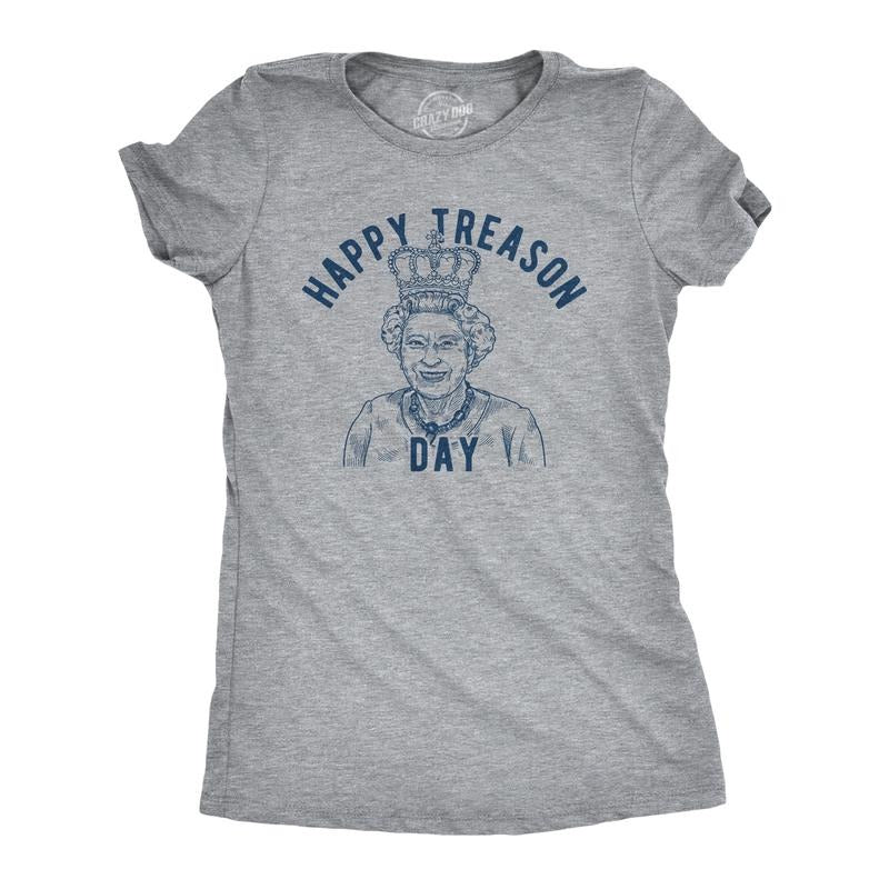 Womens Happy Treason Day T Shirt Funny British Empire Queen England 4th Of July USA Tee Funny Womens T Shirts Cute Slimming Top Comfortable Soft Womenswear Patriotic Tops for Women Women's Novelty Light Grey