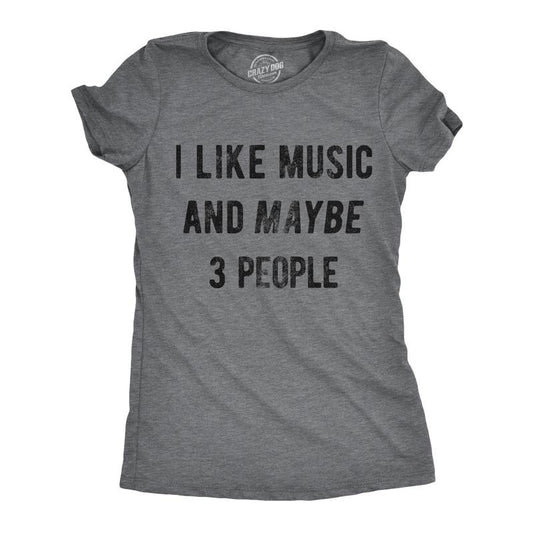Womens I Like Music and Maybe 3 People T Shirt Funny Band Tee Funny Womens T Shirts Cute Slimming Top Comfortable Soft Womenswear Introvert Tops for Women Funny Music Top Women's Novelty Tees Dark Grey