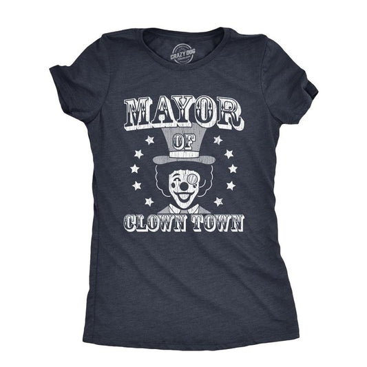 Womens Mayor Of Clown Town T Shirt Funny Circus Clowns Joke Tee For Ladies Funny Womens T Shirts Cute Slimming Top Comfortable Soft Womenswear Funny Sarcastic T Shirt Women's Novelty T Shirts Navy -