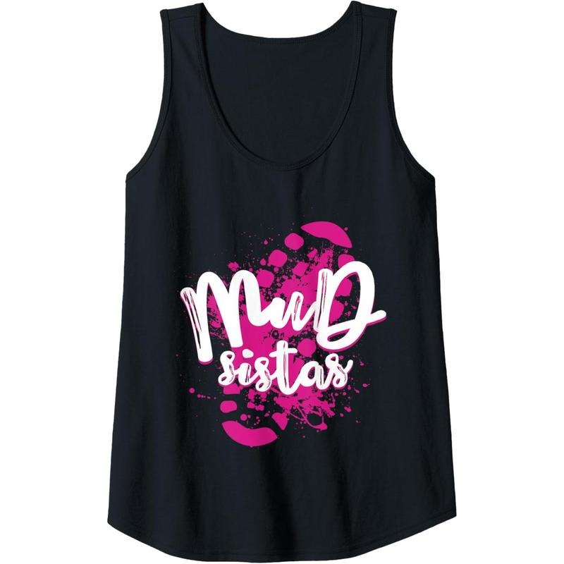 Womens Mud Sistas Funny Mud Running Team Cool Women Girls Mud Run Tank Top Made in USA
