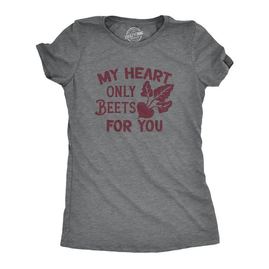 Womens My Heart Only Beets For You T Shirt Funny Valentines Day T Shirt