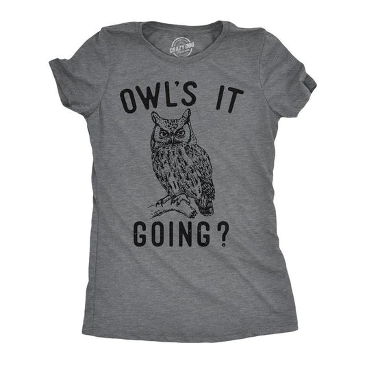 Womens Owls It Going Funny T Shirt Sarcastic Owl Graphic Tee For Ladies Funny Womens T Shirts Cute Slimming Top Comfortable Soft Womenswear Animal Tops for Women Funny Sarcastic Top Women's Novelty Dark Grey
