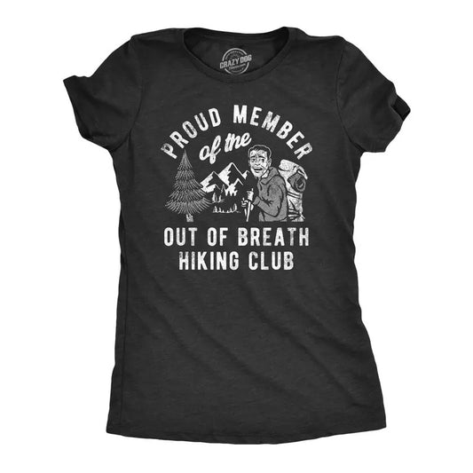 Womens Proud Member Of the Out Of Breath Hiking Club T Shirt Funny Out Of Shape Hiker Tee For Ladies Funny Womens T Shirts Cute Slimming Top Comfortable Soft Womenswear Funny Sarcastic T Shirt Women's Black -