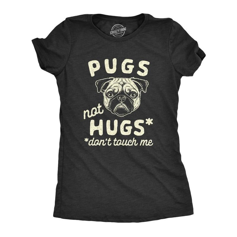 Womens Pugs Not Hugs Don't Touch Me T Shirt Funny Dog Social Distancing Quarantine Tee Funny Womens T Shirts Cute Slimming Top Comfortable Soft Womenswear Funny Dog Top Women's Novelty Tees Black