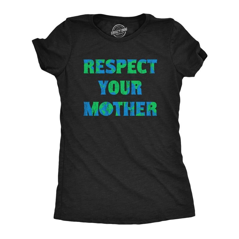 Womens Respect Your Mother T Shirt Funny Sarcastic Planet Earth Day Nature Tee For Ladies Funny Womens T Shirts Cute Slimming Top Comfortable Soft Womenswear Funny Environmental Top Women's Novelty Black -
