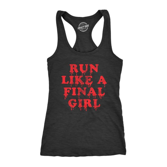Womens Run Like A Final Girl  Fitness Tank Funny Horror Movie Halloween Sarcastic Fitness Tanktop Funny Racerback Tank Cute Slimming Tank tops comfortable soft top Halloween Tank Top for Women Funny Black