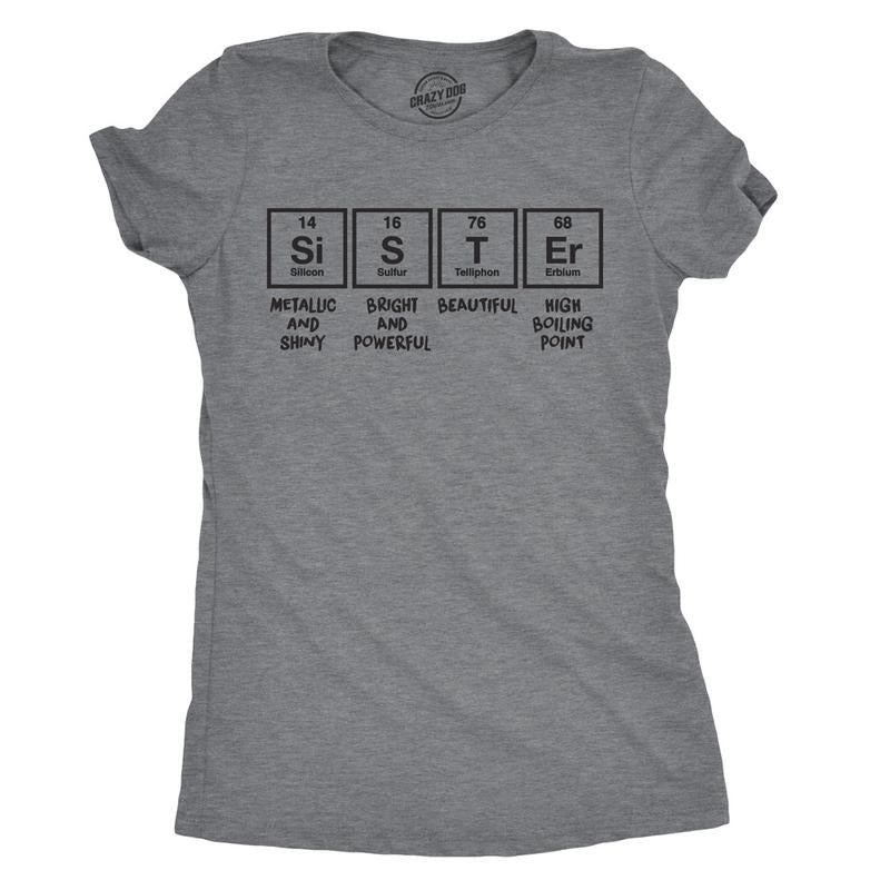 Womens Sister Periodic Table T shirt Funny Nerdy Science Tee For Siblings Cool Funny Womens T Shirts Cute Slimming Top Comfortable Soft Womenswear Science Tops for Women Funny Nerd Top Women's Novelty Dark Grey