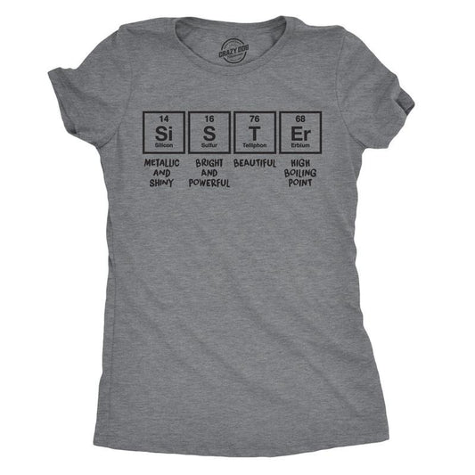 Womens Sister Periodic Table T shirt Funny Nerdy Science Tee For Siblings Cool Funny Womens T Shirts Cute Slimming Top Comfortable Soft Womenswear Science Tops for Women Funny Nerd Top Women's Novelty Dark Grey