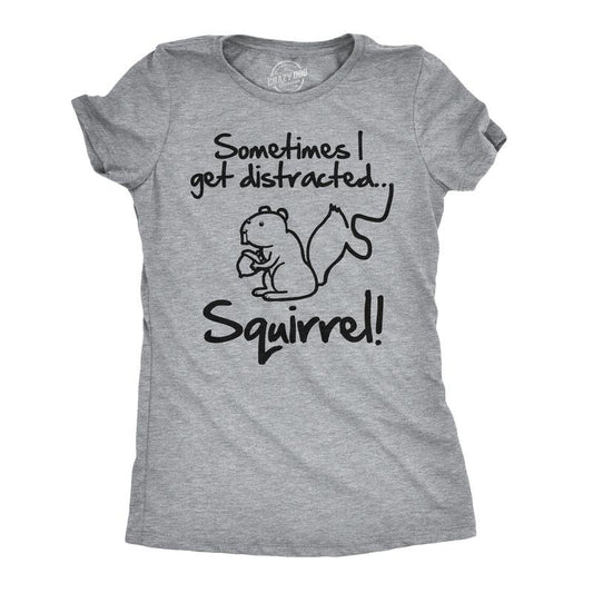 Womens Sometimes I Get Distracted Squirrel T Shirt Funny Animal Novelty Shirt Funny Womens T Shirts Cute Slimming Top Comfortable Soft Womenswear Funny Animal Top Women's Novelty Tees Light Grey