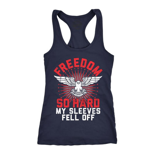 Womens Tank Freedom So Hard My Sleeves Fell Off Tanktop Funny USA 4th of July Shirt Funny Racerback Tank Cute Slimming Tank tops comfortable soft top Patriotic Tank Top for Women Funny Fitness Navy
