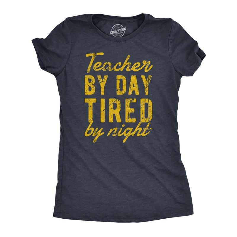 Womens Teacher By Day Tired By Night Funny Exhausted School Teaching Tee For Ladies Funny Womens T Shirts Cute Slimming Top Comfortable Soft Womenswear Funny Teacher Top Women's Novelty Tees Navy -