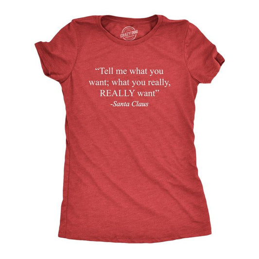 Womens Tell Me What You Want Santa Claus T Shirt Funny Christmas 90s Nostalgia Quote Saying Tee Funny Womens T Shirts Cute Slimming Top Comfortable Soft Womenswear Christmas Tops for Women Funny Music Red