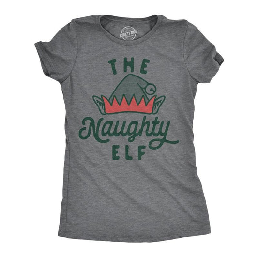 Womens The Naughty Elf T Shirt Funny Bad Behavior Xmas Elves Joke Tee For Ladies Funny Womens T Shirts Cute Slimming Top Comfortable Soft Womenswear Christmas Tops for Women Funny Sarcastic Top Dark Grey