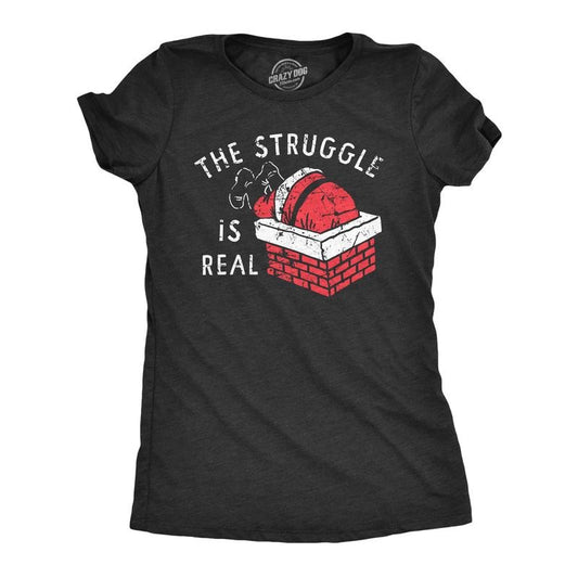 Womens The Struggle Is Real T Shirt Funny Xmas Santa Stuck Chimney Joke Tee For Ladies Funny Womens T Shirts Cute Slimming Top Comfortable Soft Womenswear Christmas Tops for Women Funny Sarcastic Top Black -