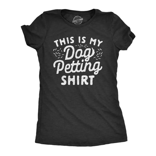 Womens This Is My Dog Petting Shirt T Shirt Funny Pet Puppy Lover Furbaby Graphic Novelty Tee Funny Womens T Shirts Cute Slimming Top Comfortable Soft Womenswear Funny Dog Top Women's Novelty Tees Black