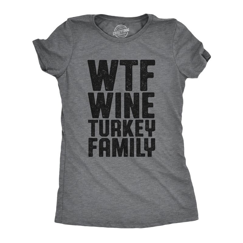 Womens WTF Wine Turkey Family T Shirt Funny Thanksgiving Dinner Drinking Tee For Ladies Funny Womens T Shirts Cute Slimming Top Comfortable Soft Womenswear Thanksgiving Tops for Women Funny Wine Top Dark Grey