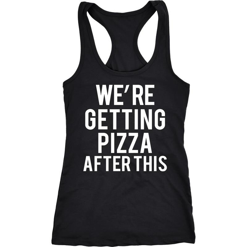 Womens Were Getting Pizza After This Funny Workout Sleeveless Fitness Tank Top Funny Racerback Tank Cute Slimming Tank tops comfortable soft top Food Tank Top for Women Funny Fitness Sleeveless Tee Black