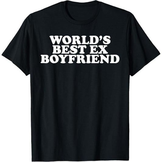 World's Best Ex Boyfriend T-Shirt made in usa