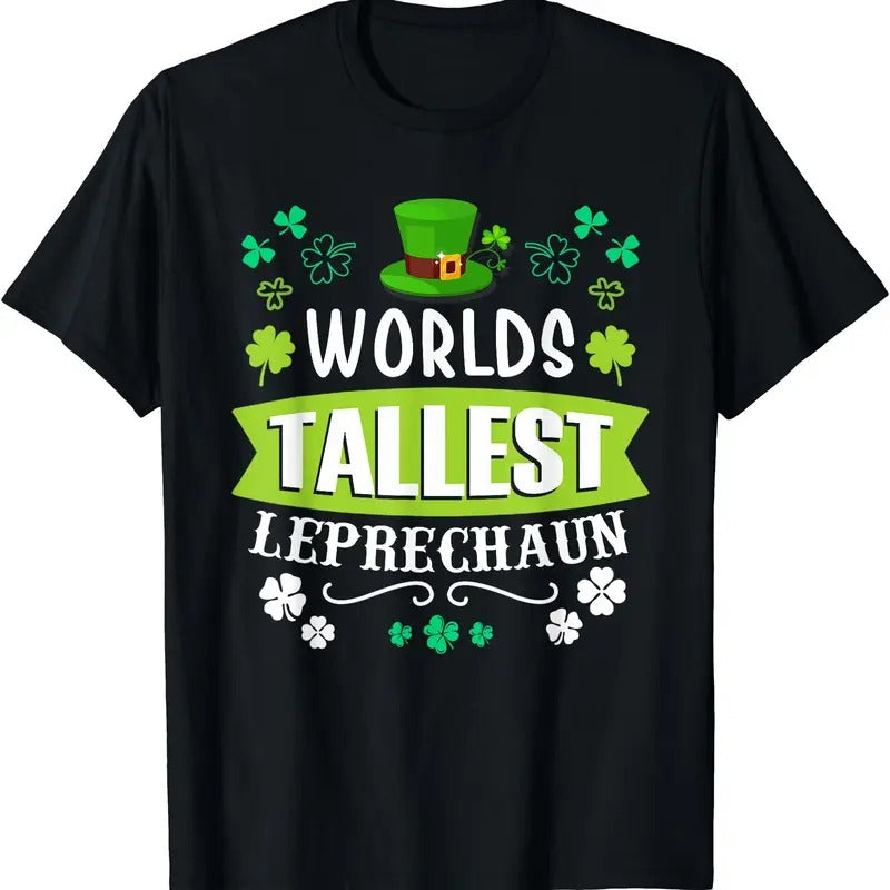 World's Tallest Leprechaun St Patrick's Day Funny Irish T-Shirt | Unisex Cotton Tee, Short Sleeve, Crewneck, Size S-5XL