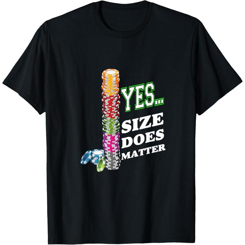 Yes Size Does Matter Poker Shirt | Do you even STACK CHIPS T-Shirt made in usa