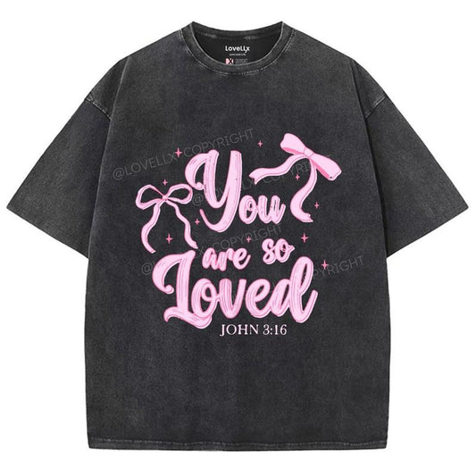 You Are So Loved Unisex Washed T-Shirt, Christian Jesus  t shirts, Vintage 90s Graphic Tee Gift Cotton Top Womenswear Bottomstyle{n002}2