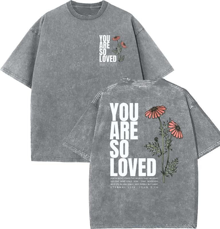 You Are So Loved Unisex Washed T-Shirt, Christian t shirts, Christian t shirts, Vintage 90s Graphic Tee, Gift Top Womenswear Cotton