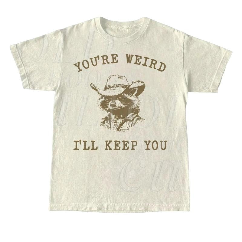 You Are Weird I Will Keep You Vintage T Shirt, Retro 90s Cowboy Raccoon Shirt, Oversized Trash Panda Tee, Funny Unisex Adult T Shirt