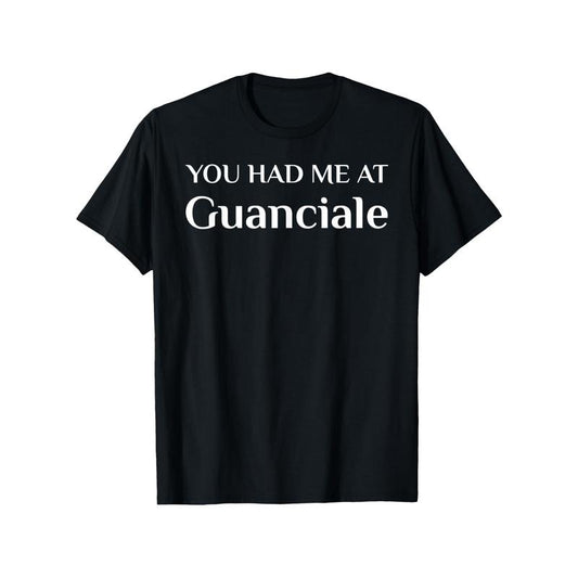 You Had Me At Guanciale Cotton T-Shirt - Casual Crew Neck Short Sleeve Graphic Tee for Adults, Slight Stretch, Hot Stamped Print, All-Season Comfort Fit - Ideal Gift for Food Lovers Made in USA