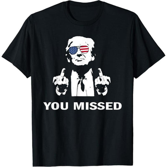 You Missed Shot Republican Pro Trump, President 2024 T-Shirt made in usa