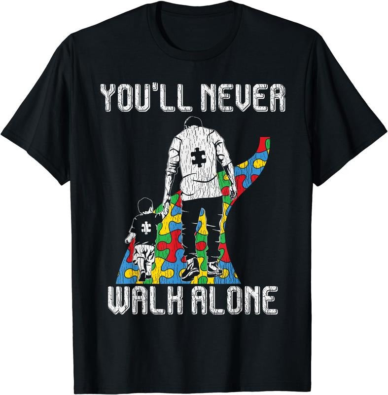 You'll Never Walh Alone T-Shirt | Unisex Cotton Tee, Size S-3XL