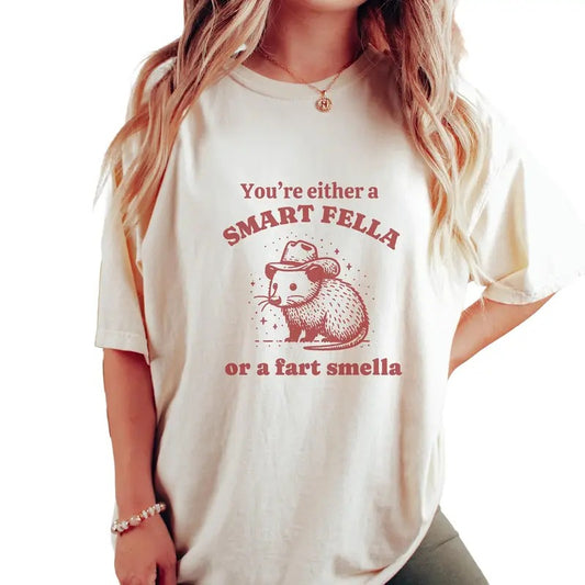 You're Either A Smart Fella Or A Far Smella Unisex, Cotton Shirt, Wild West Present, Giddy Up Country, Unisex T-Shirt, Gifts For Women Men Teenager, Short Sleeve Tee Shirt, Gifts For Birthday Mothers Day